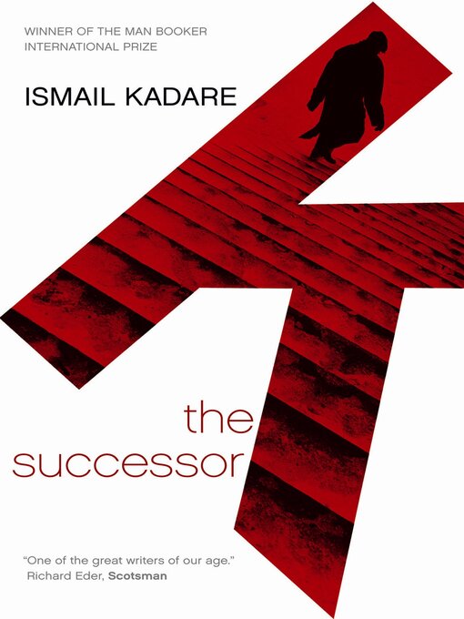 Title details for The Successor by Ismail Kadare - Available